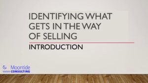 Identifying what gets in the way of selling